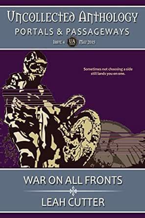 War on all Fronts (Uncollected Anthology Book 4) eBook : Cutter, Leah ...
