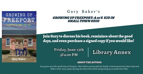 Gary Bakers "Growing Up Freeport: A 60s Kid in Small Town Ohio" Book ...
