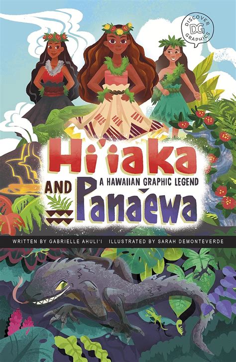 Hi'iaka and Pana'ewa: A Hawaiian Graphic Legend (Discover Graphics ...