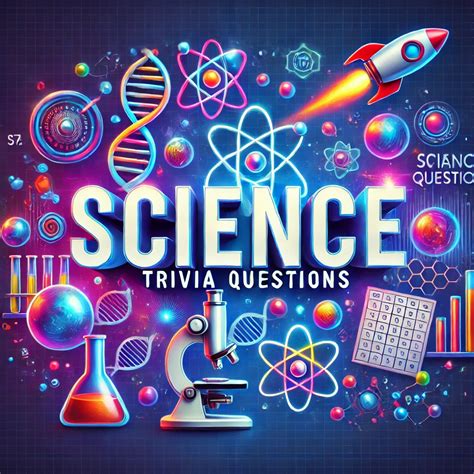 150 Science Trivia Questions That Will Challenge Even the Brightest Minds!