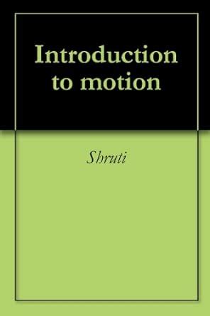 Introduction to motion eBook : Shruti: Amazon.in: Kindle Store