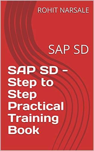 SAP SD - Step to Step Practical Training Book: SAP SD eBook : NARSALE ...