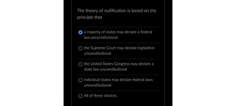 Solved The theory of nullification is based on the principle | Chegg.com