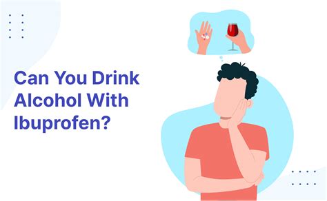 Can Drink Alcohol With Ibuprofen at Amy Beasley blog