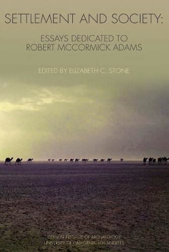 Buy Settlement and Society: Essays Dedicated to Robert McCormick Adams ...