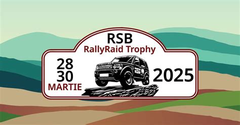 RSB RALLY RAID TROPHY 2025 ALEXANDRIA / TELEORMAN, strada Dunării 188 ...