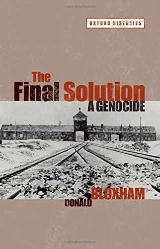 The Final Solution: A Genocide (Oxford Histories) eBook : Bloxham ...