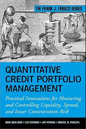Quantitative Credit Portfolio Management: Practical Innovations for ...