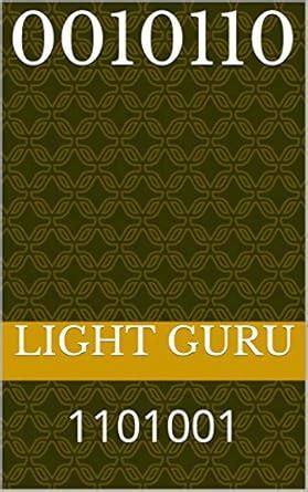 0010110: 1101001 eBook : Guru, Light: Amazon.in: Kindle Store