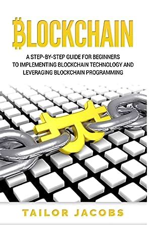 Buy Blockchain: A Step-by-step Guide for Beginners to Implementing ...