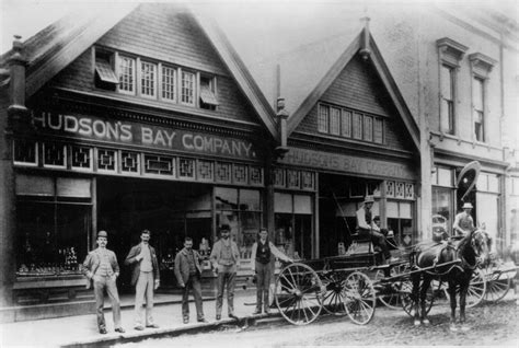 A Hudson’s Bay Company store in Vancouver, British Columbia. C. 1890 ...