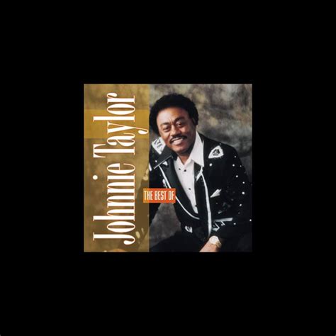 Johnnie Taylor Just Because