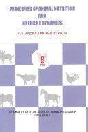 Principles Of Animal Nutrition And Nutrient Dynami : S.P. Arora, Harjit ...