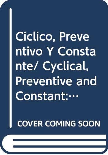 Buy Ciclico, Preventivo Y Constante/ Cyclical, Preventive and Constant ...