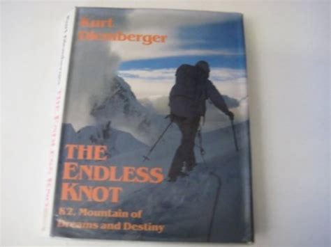 Buy The Endless Knot: K2, Mountain of Dreams and Destiny Book Online at ...