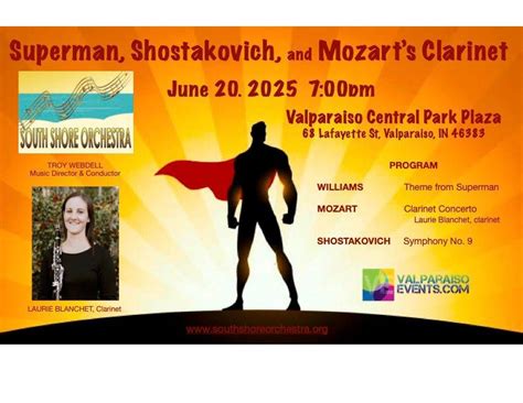 Superman, Shostakovich, & Mozarts Clarinet, Valparaiso Central Park, 20 ...