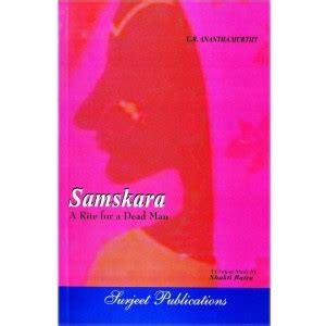 Samskara A Rite for a Dead Man : A Critical Introduction, Comprehensive ...