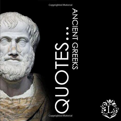 Buy Quotes... Ancient Greeks: Inspiring Quotations by the Greatest ...