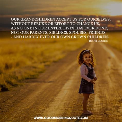 Grandchildren Quotes That You Will Love - Good Morning Quotes