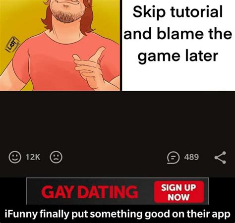 Image result for Skip Tutorial Meme Games