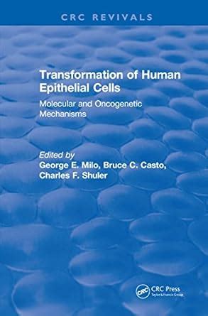 Transformation of Human Epithelial Cells (1992): Molecular and ...