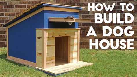 HOW TO BUILD A DOG HOUSE — Modern Builds