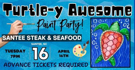 "Turtle-y Awesome" Paint Party at Santee Steak & Seafood, Santee Steak ...