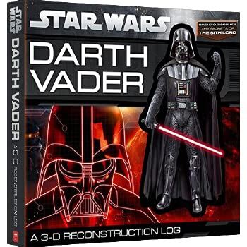 STAR WARS: DARTH VADER A 3-D RECONSTRUCTION LOG : Brian Selznick ...