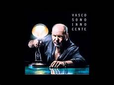 vasco innocente vasco sono innocente ma vasco innocente vasco sono innocente ma