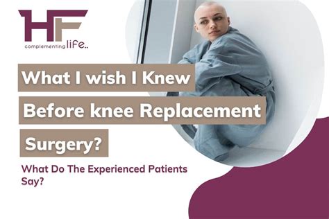 What I Wish I Knew Before Knee Replacement Surgery? - HealthFinder