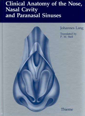 Buy Clinical Anatomy of the Nose, Nasal Cavity, and Paranasal Sinuses ...