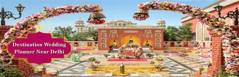 Destination Wedding Planner Near Delhi - Wedding Venues, Wedding Decor ...