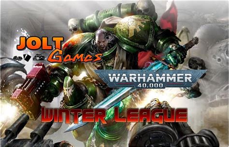 Jolt Games - Warhammer 40k Winter Escalation League, 56 Hoskins street ...