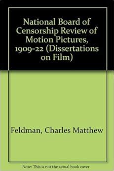 Buy National Board of Censorship Review of Motion Pictures, 1909-22 ...