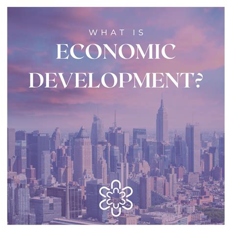 What is economic development?