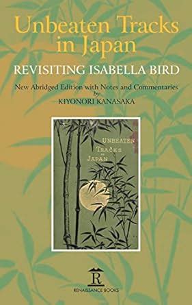 Buy Unbeaten Tracks in Japan: Revisiting Isabella Bird Book Online at ...