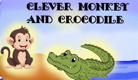 The clever monkey and the crocodile short story - The moral stories in ...