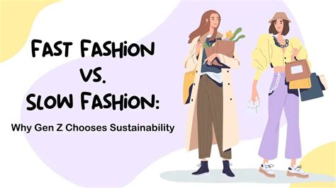 Fast Fashion vs. Slow Fashion: Gen Z's Sustainable Style Revolution ...