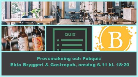 Provsmakning och Pubquiz på Ekta Bryggeri & Gastropub, Ekta Bryggeri ...