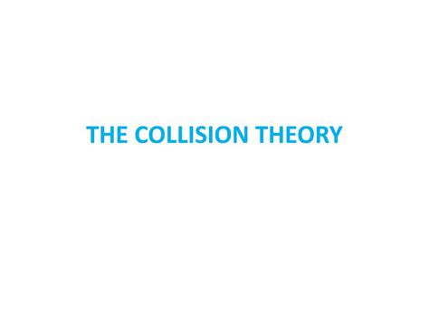 Image result for Collision Theory Example