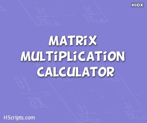Image result for Matrix Multiplication in JavaScript