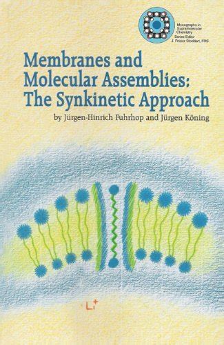 Buy Membranes & Molecular Assemblies (Monographs in Supramolecular ...