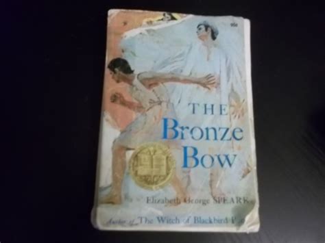 A Writer in Training: The Bronze Bow, by Elizabeth George Speare