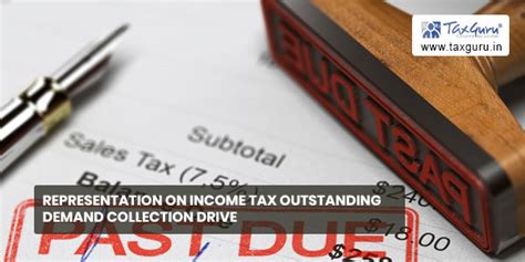 Representation on Income Tax outstanding demand collection drive