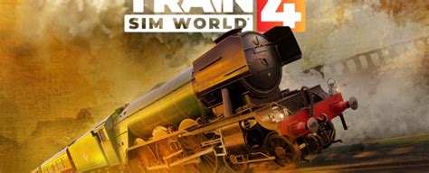 Train Sim World 4: The Simulation for Railway Enthusiasts