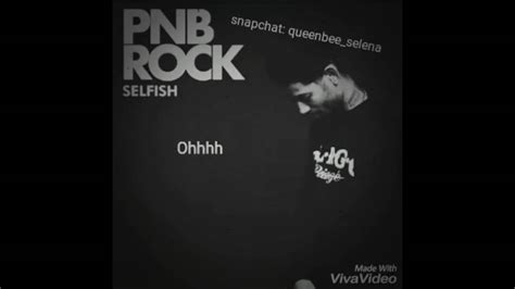 PnB Rock - Selfish (lyrics) - YouTube