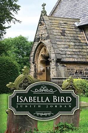Isabella Bird : Jordan, Judith, Meredith, Kevin: Amazon.in: Books