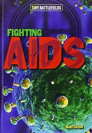 Buy Fighting AIDS (Tiny Battlefields) Book Online at Low Prices in ...