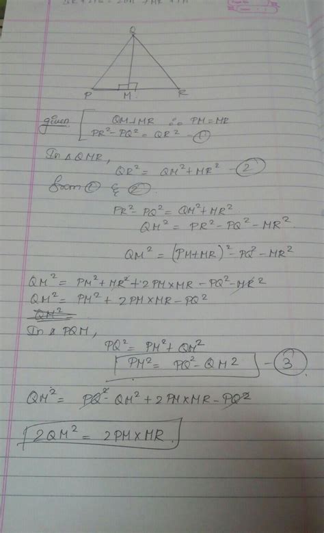 In triangle PQR , QM perpendicular to PR and PR2 - PQ2 = QR2 . prove ...