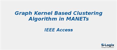 Graph Kernel Based Clustering Algorithm in MANETs - NS2 Projects | S ...